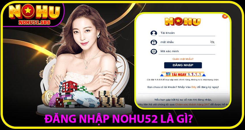 Đăng nhập NOHU52 là gì?